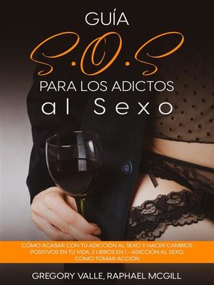 cover image of Guía S.O.S para los Adictos al Sexo